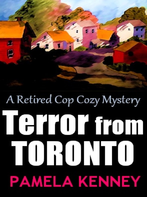 Title details for Terror from Toronto by Pamela Kenney - Available